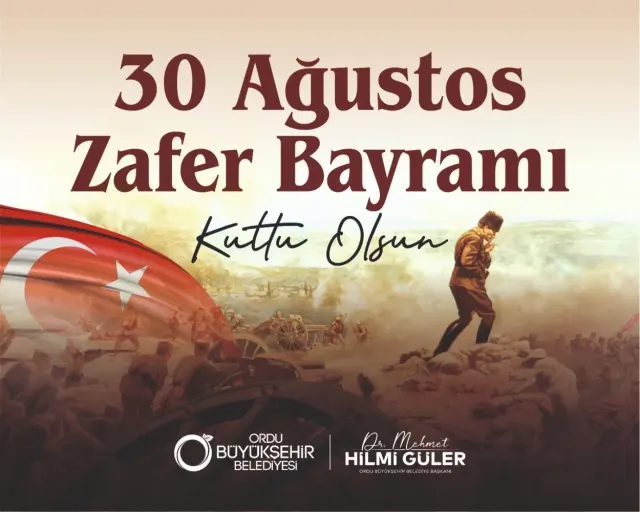 BAŞKAN GÜLER’DEN 30 AĞUSTOS ZAFER BAYRAMI MESAJI