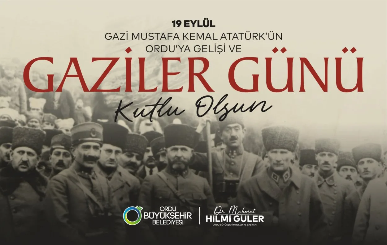 BAŞKAN GÜLER’DEN GAZİLER GÜNÜ MESAJI