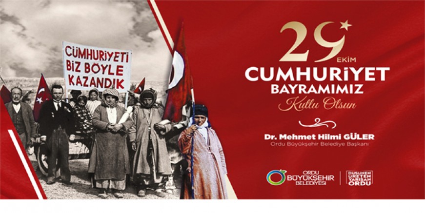 BAŞKAN GÜLER’DEN 29 EKİM CUMHURİYET BAYRAMI MESAJI 