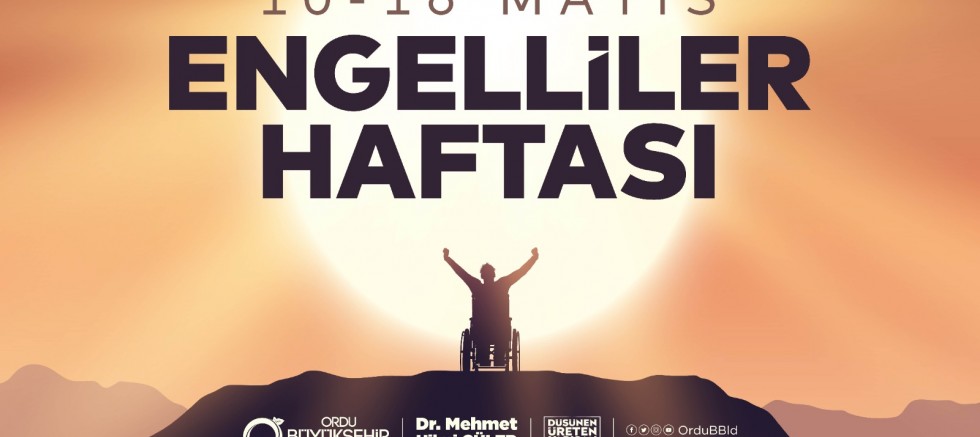 BAŞKAN GÜLER’DEN ENGELLİLER HAFTASI MESAJI 