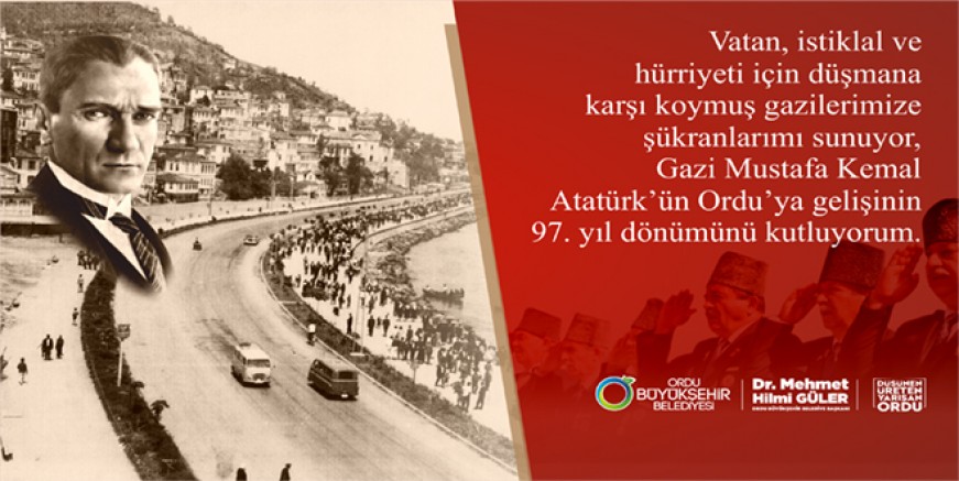 BAŞKAN GÜLER’DEN GAZİLER GÜNÜ MESAJI