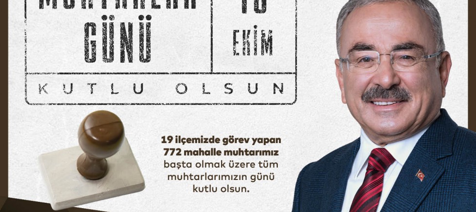 BAŞKAN GÜLER’DEN MUHTARLAR GÜNÜ MESAJI