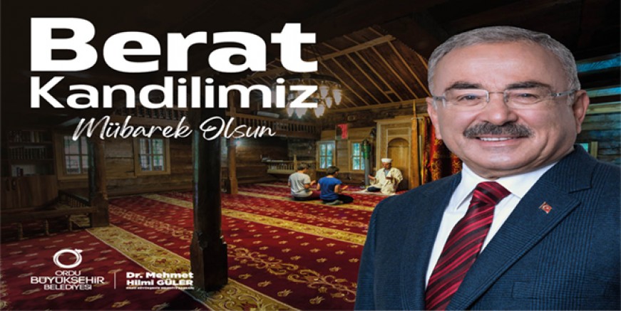 “BERAT KANDİLİNİZ MÜBAREK OLSUN”