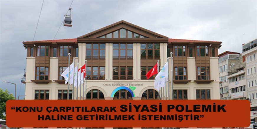 BÜYÜKŞEHİR BELEDİYESİ O KONUYA DAİR AÇIKLAMA YAPTI