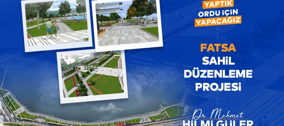 FATSA SAHİLİNDE BÜYÜK DÖNÜŞÜM BAŞLIYOR