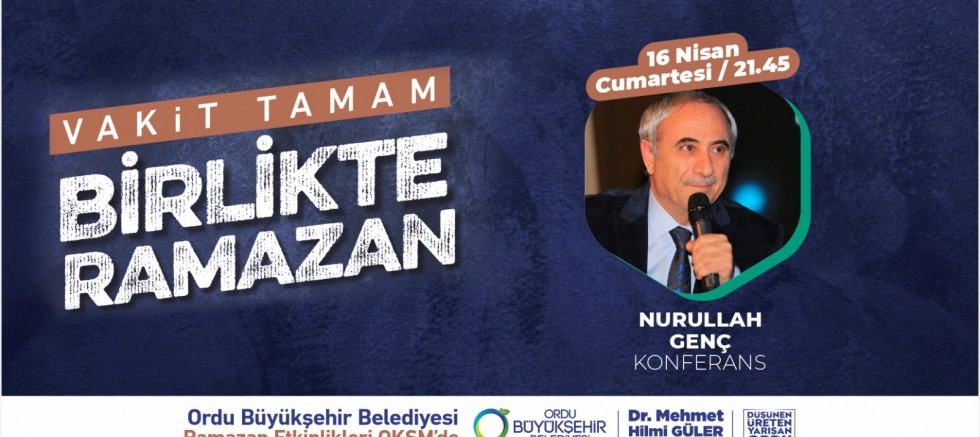 ŞAİR VE YAZAR NURULLAH GENÇ ORDU’YA GELİYOR 