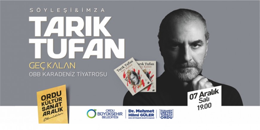 YAZAR TARIK TUFAN ORDULULARLA BULUŞUYOR 